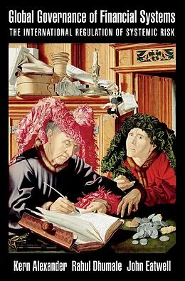 E-Book (pdf) Global Governance of Financial Systems von Kern Alexander, Rahul Dhumale, John Eatwell