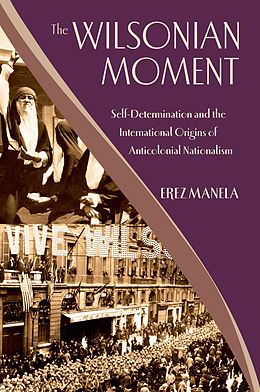 eBook (pdf) The Wilsonian Moment de Erez Manela