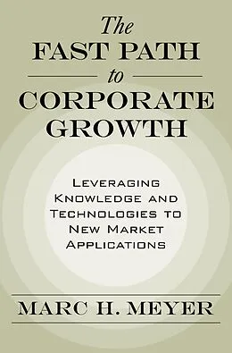 E-Book (pdf) The Fast Path to Corporate Growth von Marc H. Meyer