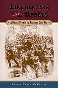 E-Book (pdf) Lincolnites and Rebels von Robert Tracy Mckenzie