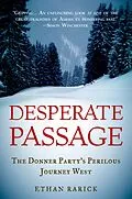E-Book (pdf) Desperate Passage von Ethan Rarick