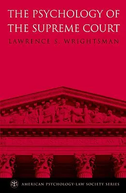 E-Book (pdf) The Psychology of the Supreme Court von Lawrence S. Wrightsman