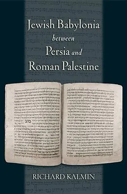 E-Book (pdf) Jewish Babylonia between Persia and Roman Palestine von Richard Kalmin