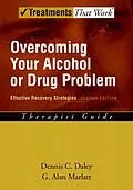 E-Book (pdf) Overcoming Your Alcohol or Drug Problem von Dennis C. Daley, G. Alan Marlatt