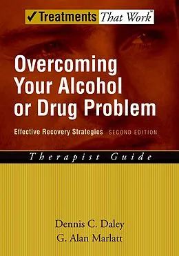 E-Book (pdf) Overcoming Your Alcohol or Drug Problem von Dennis C. Daley, G. Alan Marlatt