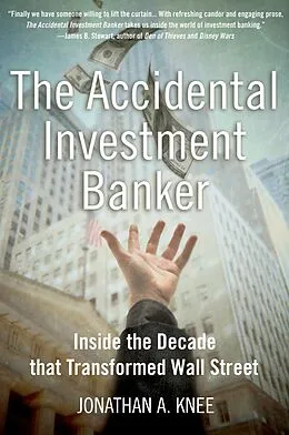 PDF The Accidental Investment Banker von Jonathan A. Knee