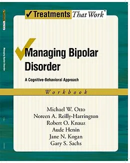 E-Book (pdf) Managing Bipolar Disorder von Michael Otto, Noreen Reilly-Harrington, Robert O. Knauz