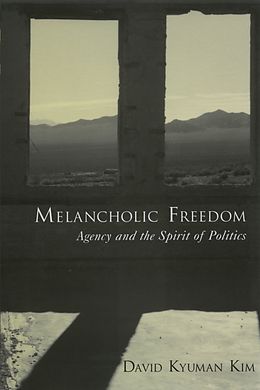 E-Book (pdf) Melancholic Freedom von David Kyuman Kim