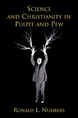 E-Book (pdf) Science and Christianity in Pulpit and Pew von Ronald L. Numbers