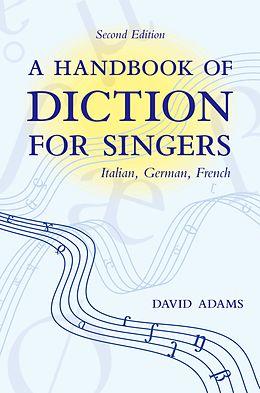 E-Book (pdf) A Handbook of Diction for Singers von David Adams
