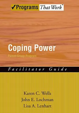 E-Book (pdf) Coping Power von Karen Wells, John E. Lochman, Lisa Lenhart