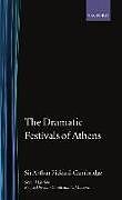 Livre Relié The Dramatic Festivals of Athens de Arthur W. Pickard-Cambridge