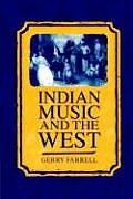Kartonierter Einband Indian Music and the West von Gerry Farrell