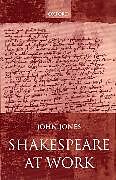 Kartonierter Einband Shakespeare at Work von John Jones