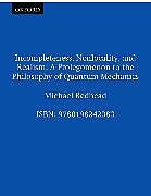 Incompleteness Nolocality and Realism
