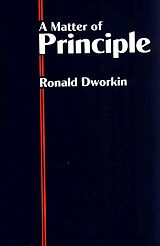 Couverture cartonnée A Matter of Principle de Ronald M. Dworkin