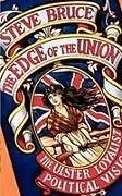 Kartonierter Einband The Edge of the Union von Steve Bruce