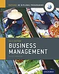 E-Book (pdf) Oxford IB Diploma Programme: Business Management Course Companion von Martin Mwenda Muchena, Loykie Lomine, Robert Pierce