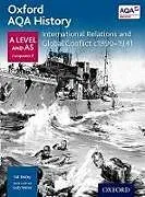 Kartonierter Einband Oxford AQA History for A Level: International Relations and Global Conflict c1890-1941 von Kat Kearey