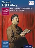 E-Book (pdf) Oxford AQA History: A Level and AS Component 2: Revolution and Dictatorship: Russia 1917-1953 von Sally Waller, Chris Rowe