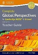 Kartonierter Einband Complete Global Perspectives for Cambridge IGCSE® & O Level Teacher Guide von Jo Lally