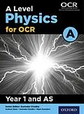 E-Book (pdf) Level Physics for OCR A: Year 1 and AS von Gurinder Chadha, Graham Bone, Nigel Saunders
