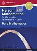 E-Book (pdf) Nelson Mathematics for Cambridge International A Level: Pure Mathematics 2 &amp; 3 von Linda Bostock, Sue Chandler