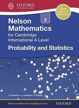E-Book (pdf) Nelson Mathematics for Cambridge International A Level: Probability and Statistics 2 von Janet Crawshaw, Joan Chambers