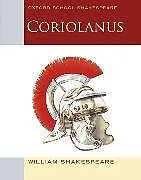 Kartonierter Einband Oxford School Shakespeare: Coriolanus von William Shakespeare