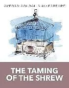 Kartonierter Einband Oxford School Shakespeare: The Taming of the Shrew von William Shakespeare
