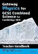 Kartonierter Einband OCR Gateway GCSE Physics for Combined Science Teacher Handbook von Jones Catherine