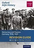 E-Book (pdf) Oxford AQA History: A Level and AS: Democracy and Nazism: Germany 1918-1945 Revision Guide von Robert Whitfield, Kirsty Taylor