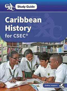 E-Book (pdf) CXC Study Guide: Caribbean History for CSEC(R) von Lennox Honychurch, Caribbean Examinations Council