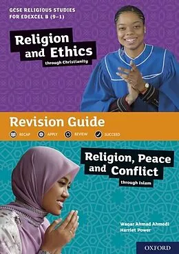 E-Book (pdf) GCSE Religious Studies for Edexcel B (9-1): Religion and Ethics through Christianity and Religion, Peace and Conflict through Islam Revision Guide von Waqar Ahmad Ahmedi, Harriet Power