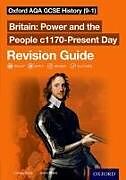 Couverture cartonnée Oxford AQA GCSE History (9-1): Britain: Power and the People c1170-Present Day Revision Guide de Lindsay Bruce
