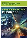 E-Book (pdf) Oxford International AQA Examinations: International AS Level Business von Sandra Harrison, Peter Joyce, David Milner