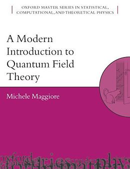 Fester Einband A Modern Introduction to Quantum Field Theory von Michele Maggiore