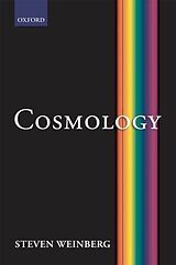 Fester Einband Cosmology von Steven (Department of Physics, University of Texas at Austin) We