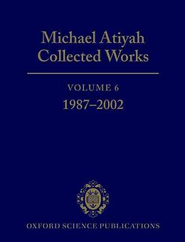 Livre Relié Michael Atiyah Collected Works de Michael Atiyah