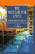 The Nuclear Fuel Cycle