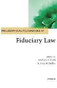 Livre Relié Philosophical Foundations of Fiduciary Law de Andrew S. Miller, Paul B. Gold