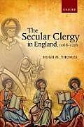 Livre Relié The Secular Clergy in England, 1066-1216 de Hugh M. Thomas