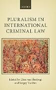 Livre Relié Pluralism in International Criminal Law de Elies Van Vasiliev, Sergey Sliedregt