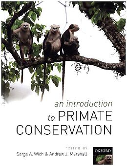 Livre Relié An Introduction to Primate Conservation de Serge A. (School of Natural Sciences and Psy Wich