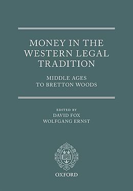 Livre Relié Money in the Western Legal Tradition de David (Lecturer in Law and Fellow, Lecturer i Fox