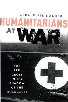 Livre Relié Humanitarians at War de Gerald Steinacher