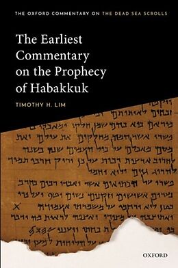 Livre Relié The Earliest Commentary on the Prophecy of Habakkuk de Timothy H. Lim