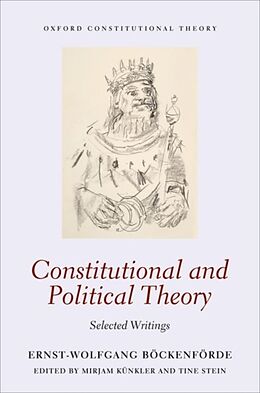 Kartonierter Einband Constitutional and Political Theory von Ernst-Wolfgang Böckenförde