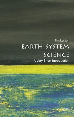 Kartonierter Einband Earth System Science: A Very Short Introduction von Tim Lenton