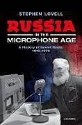 Livre Relié Russia in the Microphone Age de Stephen (Professor of Modern History, Professor of Modern Histor